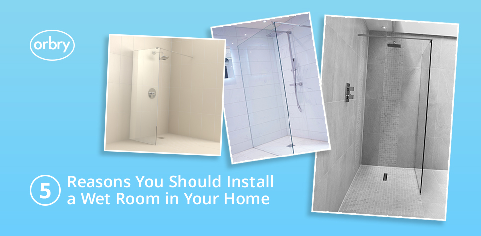 Why You Should Install a Wet Room